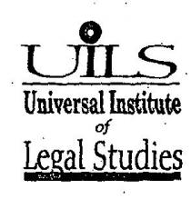 UILS UNIVERSAL INSTITUTE OF LEGAL STUDIES