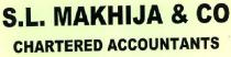 S.L. MAKHIJA & CO CHARTERED ACCOUNTANTS