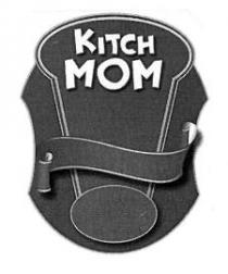 KITCH MOM