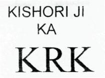 KISHORI JI KA KRK