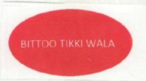 BITTOO TIKKI WALA