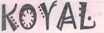 KOYAL
