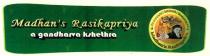 Madhan's Rasikapriya a gandharva kshethra