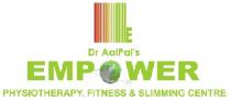 E DR. AalPal's EMPOWER PHYSIOTHERAPHY FITNESS & SLIMMING CENTRE