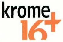 KROME 16+