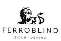 FERROBLIND Completa SICURI DENTRO
