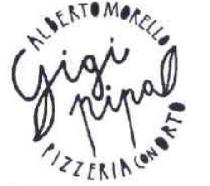 ALBERTO MORELLO Gigi pipa PIZZERIA CON ORTO Il marchio si presenta di forma d circolare. La circonferenza del cerchio non ALBERTO MORELLO Gigi pipa PIZZERIA CON ORTO marchio si presenta di forma d circolare. La circonferenza del cerchio non risulta tracciata. Lungo tale circonferenza. nella parte superiore è indicata in stampatello la dicitura ALBERTO MORELLO : lungo la parte inferiore di tale circonferenza è indicata in stampatello la dicitura PIZZERIA CON ORTO . Le parti chiuse A. B. R. O. P di entrambe le diciture risultano piene. La parte centrale dall estremo sinistro all estremo destro della circonferenza è costituita dalla scritta Gigi pipa divisa in due righe con Gigi prima riga e pipa seconda riga. La scritta é in corsivo con la sola G iniziale in maiuscolo e le restanti lettere in minuscolo. L occhiello inferiore della G maiuscola iniziale di Gigi è a forma di foglia con la nervatura centrale. La stessa foglia si ripete attaccata dopo la gambetta finale della a minuscola di pipa . Il marchio risulta leggermente ruotato verso sinistra ALBERTO MORELLO Gigi pipa PIZZERIA CON ORTO Il marchio si presenta di forma d circolare. La circonferenza del cerchio non