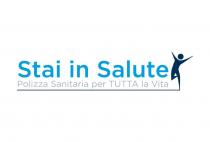 STAI IN SALUTE - Polizza Sanitaria per tutta la Vita figurativo La scritta Stai in Salute seguita da un omino stilizzato. Più sotto la scritta Polizza Sanitaria per tutta la Vita STAI IN SALUTE - Polizza Sanitaria per tutta la Vita figurativo