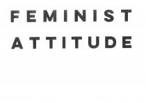 FEMINIST ATTITUDE