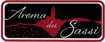 Denominazione: Aroma dei Sassi - Il marchio Aroma dei Sassi si compone di una parte verbale e di una parte Denominazione: Aroma dei Sassi Denominazione: Aroma dei Sassi - Il marchio Aroma dei Sassi si compone di una parte verbale e di una parte