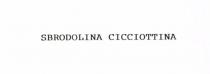 SBRODOLINA CICCIOTTINA