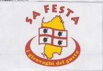marchio logo è rappresentato nella parte superiore da un scritta color rosso, SA FESTA, disposta a semicerchio, in posizione marchio logo è rappresentato nella parte superiore da un scritta color rosso, SA FESTA, disposta a semicerchio, in posizione centrale, con ciascun carattere discosto l uno dall altro. Dall incavo formatosi prende forma verso il basso il disegno cartina rappresentativo della Sardegna, di colore giallo, delineando i confini di colore rosso. L immagine della regione Sardegna è attraversata nella parte centrale dalla bandiera con i 4 mori, che si allarga appena ondulata oltre i margini laterali del disegno. La bandiera contiente quattro rettangoli bianchi, bordati di rosso, ognuno con l effige del moro, di colore nero. Alla base di questa raffigurazione insulare, un semicerchio di colore rosso rivolto verso l alto, che lentamente si assottiglia nel suo spessore fin quasi a lambire con la punta, i bordi laterali della bandiera sarda. Al centro di questo semicerchio, appare la scritta in caratteri stampatello minuscoli di colore giallo i girovaghi del gusto Il marchio logo è rappresentato nella parte superiore da un scritta color rosso, SA FESTA, disposta a semicerchio, in posizione