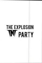 THE EXPLOSION TNT PARTY