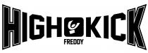 Un impronta composta dalla dicitura HIGH KICK realizzata in grafica di fantasia, interrotta da un quadrato dove all interno è inserito la Un impronta composta dalla dicitura HIGH KICK realizzata in grafica di fantasia, interrotta da un quadrato dove all interno è inserito la lettera Y altamente stilizzata; sotto suddetto quadrato la dicitura FREDDY in caratteri stampatello Un impronta composta dalla dicitura HIGH KICK realizzata in grafica di fantasia, interrotta da un quadrato dove all interno è inserito la