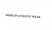 WISH OF ATHLETIC WEAR