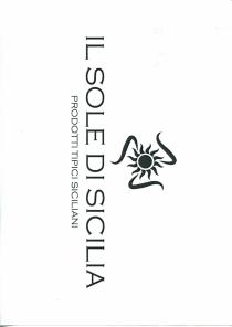 marchio IL SOLE DI SICILIA consiste in un immagine raffigurante il sole, con i raggi solari intorno di forma ondulata; marchio IL SOLE DI SICILIA consiste in un immagine raffigurante il sole, con i raggi solari intorno di forma ondulata; attorno essi vi sono tre segni, di forma simile alla lettera S, rappresentanti le tre gambe del simbolo della sicilia o Trinacria . Sotto tale figura si trova la dicitura IL SOLE DI SICILIA, in maiuscolo, in carattere Copperplate gothic light. Sotto questa scritta ve n è un altra, sempre in maiuscolo ed in carattere Copperplate gothic light, ma di dimensioni più piccole, in cui è specificata la dicitura PRODOTTI TIPICI SICILIANI. Il marchio IL SOLE DI SICILIA consiste in un immagine raffigurante il sole, con i raggi solari intorno di forma ondulata;