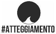 ATTEGGIAMENTO ATTEGGIAMENTO ATTEGGIAMENTO