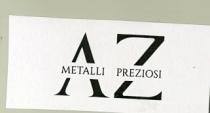 A Z attraversate in centro dalle parole Metalli Preziosi in stampatello A Z attraversate in centro dalle parole Metalli Preziosi in stampatello A Z attraversate in centro dalle parole Metalli Preziosi in stampatello