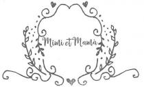 MIMI E MAMA il marchio consiste nella denominazione mimì et mamà posta all interno di uno scudo floreale ornato da due MIMI E MAMA marchio consiste nella denominazione mimì et mamà posta all interno di uno scudo floreale ornato da due cuori in alto, un cuore in basso e due piccoli rametti di alloro, simmetrici, a destra e sinistra. all esterno, adornare lo scudo, sono presenti, in maniera simmetrica, si sul lato destro che sul lato sinistro, un faschio di alloro e undici puntini. MIMI E MAMA il marchio consiste nella denominazione mimì et mamà posta all interno di uno scudo floreale ornato da due