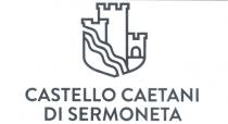 Stilizzazione di uno stemma araldico a forma di scudo, raffigurante torrioni e cinte murarie evocative del Castello di Sermoneta LT . Stilizzazione di uno stemma araldico a forma di scudo, raffigurante torrioni e cinte murarie evocative del Castello di Sermoneta LT . A completamento tre linee ondulate diagonali simboleggiano e ricordano l antico stemma della casata Caetani. marchio-logotipo è completato dalla dicitura CASTELLO CAETANI DI SERMONETA. Il marchio-logotipo verrà utilizzato in tutte le colorazioni. Stilizzazione di uno stemma araldico a forma di scudo, raffigurante torrioni e cinte murarie evocative del Castello di Sermoneta LT .