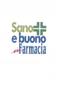 SANO E BUONO IN FARMACIA