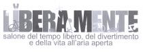 LIBERAMENTE SALONE DEL TEMPO LIBERO, DEL DIVERTIMENTO E DELLA VITA ALL ARIA APERTA - Il marchio si compone della dicitura LIBERAMENTE LIBERAMENTE SALONE DEL TEMPO LIBERO, DEL DIVERTIMENTO E DELLA VITA ALL ARIA APERTA LIBERAMENTE SALONE DEL TEMPO LIBERO, DEL DIVERTIMENTO E DELLA VITA ALL ARIA APERTA - Il marchio si compone della dicitura LIBERAMENTE