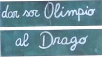 dar sor Olimpio al Drago carattere di colore bianco in corsivo minuscolo su fondo verde salvia, con iniziale di Olimpio dar sor Olimpio al Drago carattere di colore bianco in corsivo minuscolo su fondo verde salvia, con iniziale di Olimpio e Drago maiuscolo dar sor Olimpio al Drago carattere di colore bianco in corsivo minuscolo su fondo verde salvia, con iniziale di Olimpio