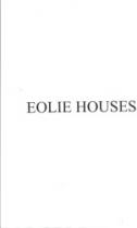 EOLIE HOUSES