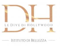 DH LE DIVE DI HOLLYWOOD ISTITUTO DI BELLEZZA scritta grande di colore roro sfumato con inserita scritta piccola di colore DH LE DIVE DI HOLLYWOOD ISTITUTO DI BELLEZZA scritta grande di colore roro sfumato con inserita scritta piccola di colore nero. DH LE DIVE DI HOLLYWOOD ISTITUTO DI BELLEZZA scritta grande di colore roro sfumato con inserita scritta piccola di colore