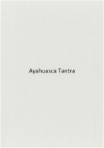 Ayahuasca Tantra