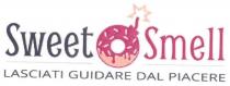 SWEET SMELL LASCIATI GUIDARE DAL PIACERE ciambella a forma di bomba con la miccia SWEET SMELL LASCIATI GUIDARE DAL PIACERE ciambella a forma di bomba con la miccia SWEET SMELL LASCIATI GUIDARE DAL PIACERE ciambella a forma di bomba con la miccia