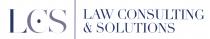 LCS - LAW CONSULTING SOLUTIONS - Il marchio è costituito dalla sigla LCS posta sul lato sinistro; la lettera LCS - LAW CONSULTING SOLUTIONS LCS - LAW CONSULTING SOLUTIONS - Il marchio è costituito dalla sigla LCS posta sul lato sinistro; la lettera