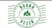 BUONA PIZZA SRLS - Il marchio è costituito dalle parole BUONA E PIZZA e dal disegno di un forno a BUONA PIZZA SRLS BUONA PIZZA SRLS - Il marchio è costituito dalle parole BUONA E PIZZA e dal disegno di un forno a