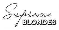 Supreme BLONDES disposta due righe