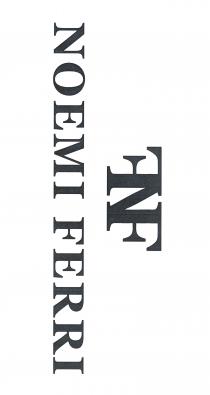 marchio si compone della scritta del nome Noemi Ferri e di un logo ad esso afferente, quest ultimo composto partendo marchio si compone della scritta del nome Noemi Ferri e di un logo esso afferente, quest ultimo composto partendo da sinistra verso destra da una lettera F posta nel verso contrario a quello di scrittura, attaccata sul lato destro ad una lettera N, la quale a sua volta è attaccata sul lato destro ad una lettera F scritta nel verso giusto. Sopra alla scritta del nome è posto il logo. Nome e logo, anche presi singolarmente, sono comunque identificativi del marchio. Il marchio si compone della scritta del nome Noemi Ferri e di un logo ad esso afferente, quest ultimo composto partendo