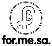 F FOR.ME.SA.