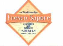 Fresco Sapore - Il marchio è quadrato nella parte superiore il nome del prodotto Fresco Sapore è all interno di un Fresco Sapore Fresco Sapore - Il marchio è quadrato nella parte superiore il nome del prodotto Fresco Sapore è all interno di un