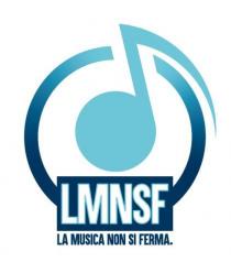 LMNSF LA MUSICA NON SI FERMA