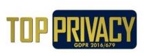 TOP PRIVACY GDPR 679/2016. Il marchio è composto dalla parola TOP, dalla parola PRIVACY e dal riferimento alla normativa attuale TOP PRIVACY GDPR 679/2016. marchio è composto dalla parola TOP, dalla parola PRIVACY e dal riferimento alla normativa attuale GDPR 679/2016 . Nello specifico: -la parola TOP è in giallo, con carattere in maiuscolo su sfondo trasparente; -la parola PRIVACY, anch essa in giallo, con caratteri in maiuscolo ma su fondo blu di forma rettangolare stondata agli angoli. Infine, sotto la scritta PRIVACY, nel medesimo rettangolo blu, è inserita la dicitura GDPR 679/2016 anch essa in giallo, con caratteri maiuscoli, ma di dimensione inferiore. TRADUZIONE: MASSIMA PRIVACY TOP PRIVACY GDPR 679/2016. Il marchio è composto dalla parola TOP, dalla parola PRIVACY e dal riferimento alla normativa attuale