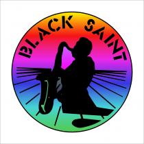 marchio è composto dalle parole BLACK SAINT disposte all interno di un cerchio nel quale è riprodotta la sagoma di marchio è composto dalle parole BLACK SAINT disposte all interno di un cerchio nel quale è riprodotta la sagoma di un sassofonista. Il marchio è composto dalle parole BLACK SAINT disposte all interno di un cerchio nel quale è riprodotta la sagoma di