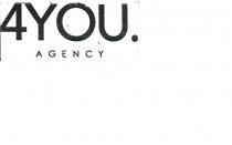 4YOU. AGENCYIL LOGO RIPRODUCE LA SCRITTA 4YOU. AGENCY . DOVE 4YOU VIENE POSTO IN ALTO MENTRE SOTTO CON CARATTERE PIU PICCOLO 4YOU. AGENCY LOGO RIPRODUCE LA SCRITTA 4YOU. AGENCY . DOVE 4YOU VIENE POSTO IN ALTO MENTRE SOTTO CON CARATTERE PIU PICCOLO E CENTRATO, VI E LA SCRITTA AGENCY 4YOU. AGENCY