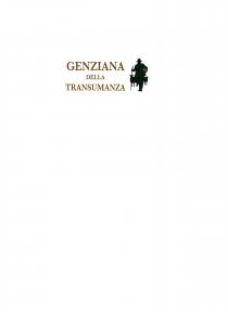 SCRITTA GENZIANA DELLA TRANSUMANZA SU TRE RIGHE DI COLORE MAR RONE.FONT BASKERVILLE SEMIBOLD .A DESTRA DELLA SCRITTA, SAGOMA DI UN PASTORE SCRITTA GENZIANA DELLA TRANSUMANZA SU TRE RIGHE DI COLORE MAR RONE. FONT BASKERVILLE SEMIBOLD . A DESTRA DELLA SCRITTA, SAGOMA DI UN PASTORE DI COLORE NERO CON SOTTO AL BRACCIO SINISTRO ALCUNE RADICI DI GENZIANA DELLO STESSO MARRONE DELLA SCRITTA. CON LA MANO DESTRA TIENE UN BASTONE DI COLORE NERO. DIETRO, DUE SAGOME DI PECORE DI COLORE NERO. SCRITTA GENZIANA DELLA TRANSUMANZA SU TRE RIGHE DI COLORE MAR RONE.FONT BASKERVILLE SEMIBOLD .A DESTRA DELLA SCRITTA, SAGOMA DI UN PASTORE