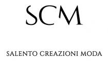 marchio consiste delle diciture SCM in caratteri stilizzati e SALENTO CREAZIONI MODA in stampatello maiuscolo, su due righe marchio consiste delle diciture SCM in caratteri stilizzati e SALENTO CREAZIONI MODA in stampatello maiuscolo, su due righe Il marchio consiste delle diciture SCM in caratteri stilizzati e SALENTO CREAZIONI MODA in stampatello maiuscolo, su due righe