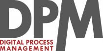 DPM - DIGITAL PROCESS MANAGEMENT