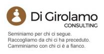 marchio consiste nell espressione Di Girolamo CONSULTING Seminiamo per chi ci segue. Raccogliamo da chi ci ha preceduto. Camminiamo con marchio consiste nell espressione Di Girolamo CONSULTING Seminiamo per chi ci segue. Raccogliamo da chi ci ha preceduto. Camminiamo con chi ci è a fianco. redatta con peculiare caratterizzazione tipografica e figurativa. In particolare, la porzione Di Girolamo CONSULTING è preceduta sulla sinistra da un disegno di fantasia che evoca un percorso di sassi bianchi rappresentato all interno di una cornice circolare di colore marrone ed è seguita dalle espressioni Seminiamo per chi ci segue. Raccogliamo da chi ci ha preceduto. Camminiamo con chi ci è a fianco. poste una di seguito l altra su tre differenti piani. Il marchio consiste nell espressione Di Girolamo CONSULTING Seminiamo per chi ci segue. Raccogliamo da chi ci ha preceduto. Camminiamo con