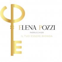 ELENA POZZI Marchio figurativo contenente elementi verbali costituito dalla scritta ELENA POZZI, riprodotta in formato stampato maiuscolo, con orientamento ELENA POZZI Marchio figurativo contenente elementi verbali costituito dalla scritta ELENA POZZI, riprodotta in formato stampato maiuscolo, con orientamento orizzontale da sinistra verso destra. Al di sotto della suddetta scritta, vi è la parola PARRUCCHIERI . Ancora più al di sotto vi è pay off costituito dalle parole IL TUO ESSERE BIONDA . A sinistra della componente verbale, vi è la componente grafica costituita dal disegno stilizzato di una chiave, come da immagine allegata. ELENA POZZI Marchio figurativo contenente elementi verbali costituito dalla scritta ELENA POZZI, riprodotta in formato stampato maiuscolo, con orientamento