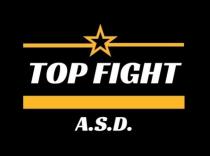 TOP FIGHT Marchio figurativo contenente elementi verbali costituito dalla scritta TOP FIGHT, riprodotta in formato maiuscolo con orientamento orizzontale TOP FIGHT Marchio figurativo contenente elementi verbali costituito dalla scritta TOP FIGHT, riprodotta in formato maiuscolo con orientamento orizzontale da sinistra verso destra. Al di sotto della suddetta scritta TOP FIGHT, vi è una fascia orizzontale gialla al di sotto della quale vi sono le lettere A.S.D. . La componente grafica, posta al di sopra della componente verbale, è costituita da una riga orizzontale al centro della quale vi è l immagine stilizzata di una stella, come da immagine allegata. TOP FIGHT Marchio figurativo contenente elementi verbali costituito dalla scritta TOP FIGHT, riprodotta in formato maiuscolo con orientamento orizzontale