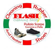 marchio è costituito da due cerchi concentrici su sfondo bianco tra i quali, seguendone la curvatura, sono riportate le marchio è costituito da due cerchi concentrici su sfondo bianco tra i quali, seguendone la curvatura, sono riportate le scritte Cleaning, Rubber, And Heater, Shoes, in colore rosso con le lettere iniziali maiuscole e separate da spazi alternati di colore rosso e verde. All interno è presente la scritta FLASH, in maiuscolo di colore rosso con la sagoma di una saetta, col bordo giallo, leggermente sottoposta alla lettera H. Al di sotto è riportata la scritta stilizzata di colore verde Cleaning Shoes con le iniziali maiuscole. Al di sotto ancora, a destra, è riportata la scritta di colore rosso con le iniziali maiuscole Pulizia Scarpe e al di sotto la scritta Gomma e Pelle. In basso a sinistra sono rappresentate un paio di scarpe sportive sporche ed a destra una scarpa sportiva pulita con rappresentata un freccia tratteggiata che delinea il bordo come pulito da un batuffolo tra due dita. Il marchio è costituito da due cerchi concentrici su sfondo bianco tra i quali, seguendone la curvatura, sono riportate le