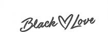 IL MARCHIO E COSTITUITO DALLA SCRITTA IN LINGUA INGLESE BLACK LOVE CHE IN LINGUA ITALIANA VUOL DIRE AMORE NERO SCRITTA MARCHIO E COSTITUITO DALLA SCRITTA IN LINGUA INGLESE BLACK LOVE CHE IN LINGUA ITALIANA VUOL DIRE AMORE NERO SCRITTA IN FORMA STILIZZATA DOVE TRA LE DUE PAROLE E SITUATO UN SIMBOLO A FORMA DI CUORE,TUTTO COME DA ESEMPLARE ALLEGATO. IL MARCHIO E COSTITUITO DALLA SCRITTA IN LINGUA INGLESE BLACK LOVE CHE IN LINGUA ITALIANA VUOL DIRE AMORE NERO SCRITTA