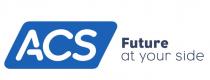 ACS FUTURE AT YOUR SIDE